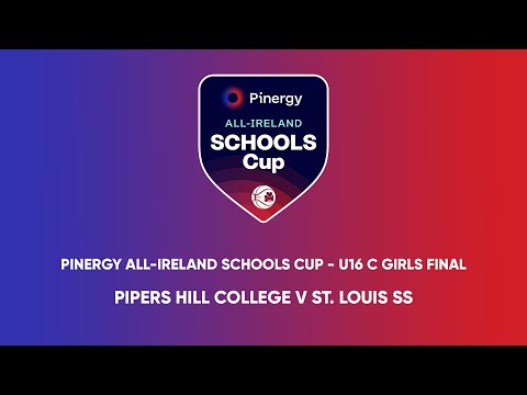 Pipers Hill College v St. Louis SS - Pinergy All-Ireland Schools Cup U16 C Final