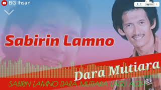 Lagu Aceh Sabirin Lamno dara mutiara