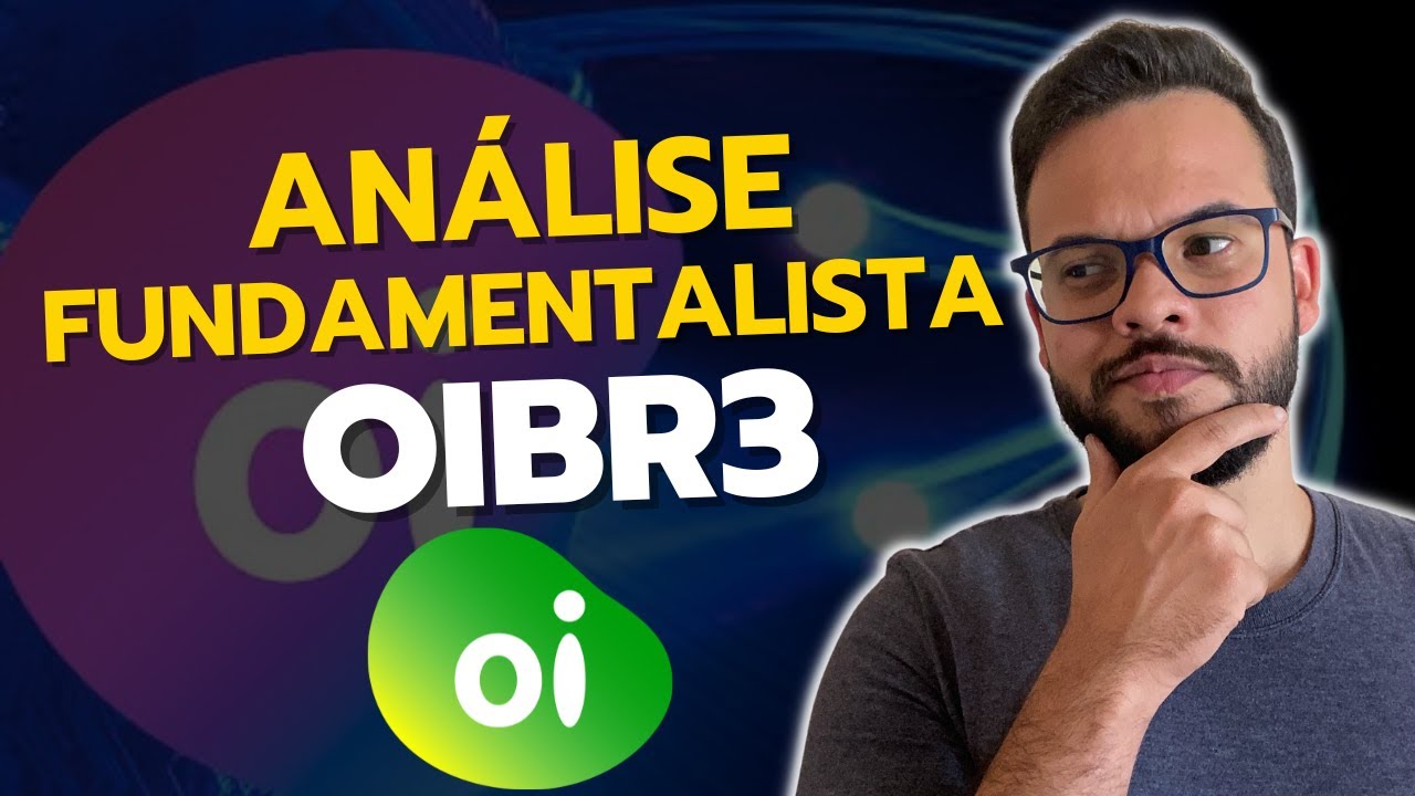 📲 OIBR3 e OIBR4 - OI S/A ANALISE FUNDAMENTALISTA DE AÇÕES 