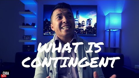 CONTINGENT CONTRACT.....What It Means
