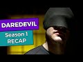 Daredevil: Season 1 RECAP