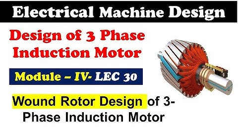 Design Considerations for Slip Ring/Wound Rotor in 3-Phase Induction Motors #induction #education