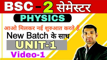 Bsc 2 semester physics : New Batch || Unit-1 | Thermal Physics and Semiconductor Devices | bsc sem-2