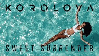 Korolova - Sweet Surrender [ Video] Resimi