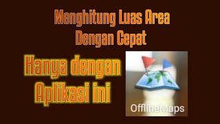 CARA MENGHITUNG LUAS LAHAN / HEKTARAN  DENGAN APLIKASI Offline Map || Aplikasi yang sangat membantu screenshot 4