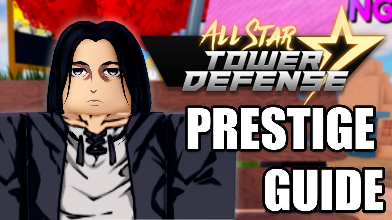 All Star Tower Defense - How To Prestige 