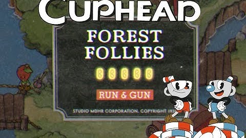 The CupHead series - #1 Botanic Panic & Forest Follies.
