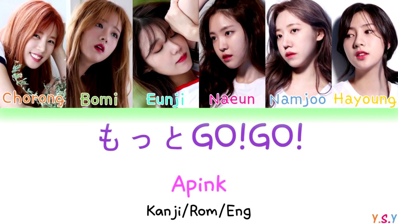 Apink (에이핑크) - Motto GO!GO! (もっとGO!GO!) [Kanji/Rom/Eng Lyrics]