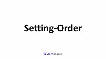 Setting - Order | English | VistaShopee Admin Panel | VistaShopee - Best Ecommerce Platform