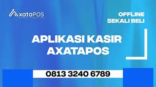 Wa : 0813-3240-6789 Aplikasi Kasir Untuk Windows 7 di Batu Marmar Pamekasan AxataPOS screenshot 4