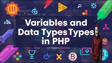 Variables and DataTypes in PHP