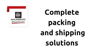 Mailboxes Etc. Complete pack and ship solutions