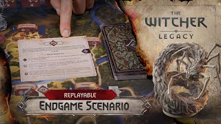 The Witcher: Legacy – Replayable Endgame Scenario