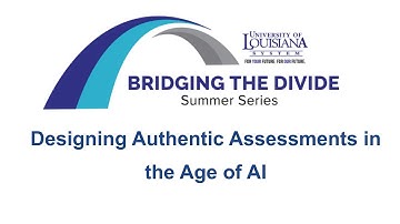 Designing Authentic Assessments in the Age of AI