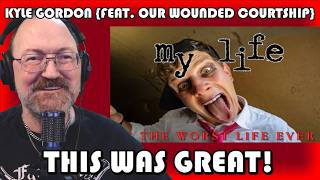 Kyle Gordon - My Life {Is The Worst Life Ever}{feat  Our Wounded Courtship} - Reaction