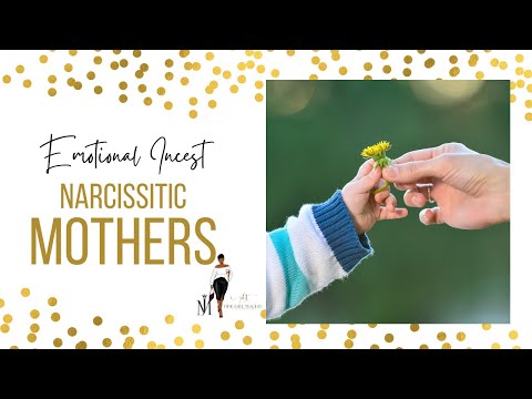 Emotional Incest: Narcissistic Mothers & Their Sons