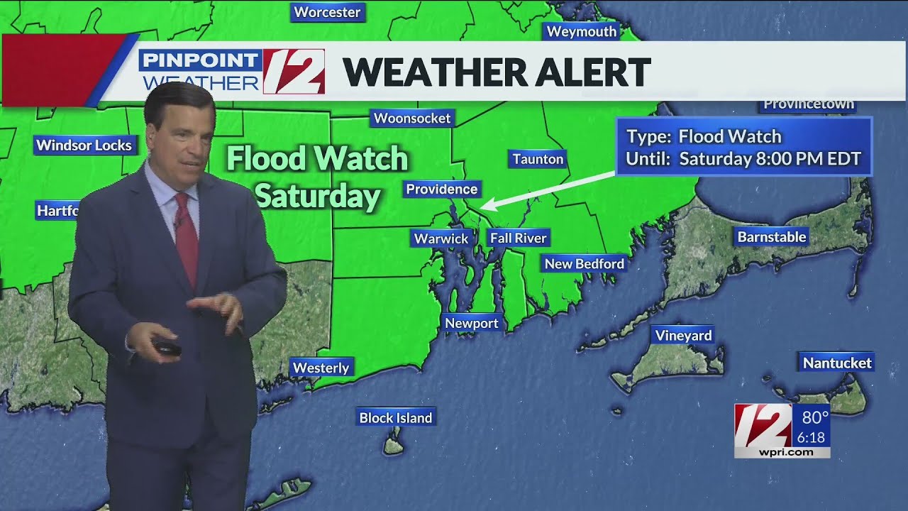 WPRI 12 Weather Now 7/12/24 Flood Watch Saturday - YouTube