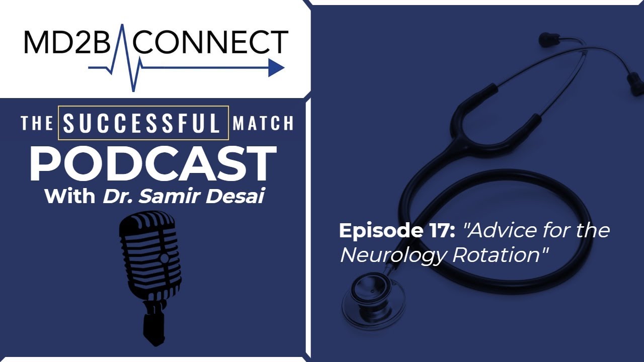 Success in Medicine #17 | Advice for the Neurology Rotation