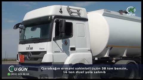 Qarabağın erməni sakinləri üçün 38 ton benzin, 16 ton dizel yola salınıb