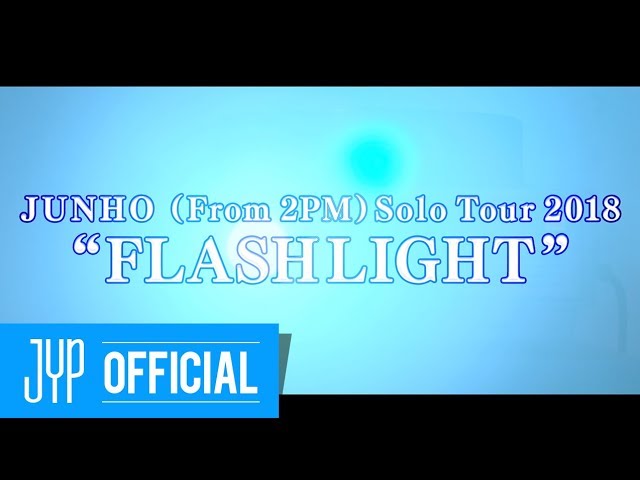 JUNHO (From 2PM) Japan Solo Tour 2018 “FLASHLIGHT”