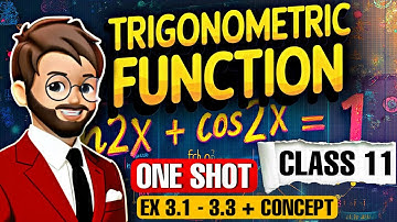 Trigonometric Functions class 11 | All Ex 3.1 to 3.3 & Concept | trigonometry Class 11 One shot