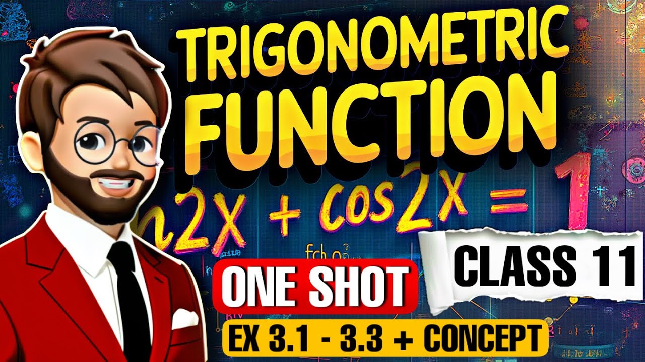Trigonometric Functions class 11 | All Ex 3.1 to 3.3 & Concept ...
