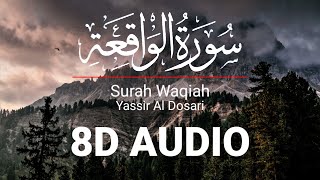 Surah Waqiah سورة الواقعة Yassir Al Dosari (8D Quran) use headphones 🎧.