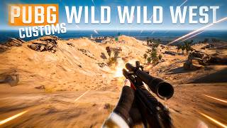 PUBG Customs but It’s the WILD WEST
