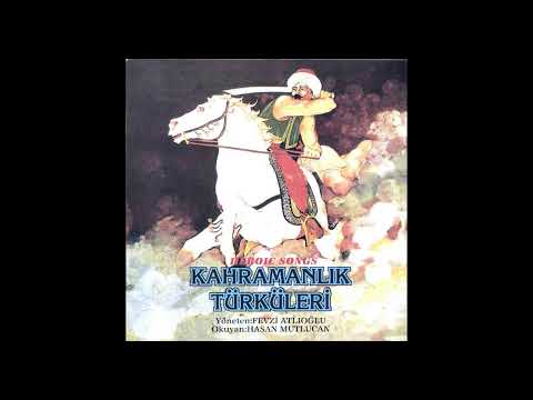 Hasan Mutlucan - Genç Osman Destanı | Kahramanlık Türküleri