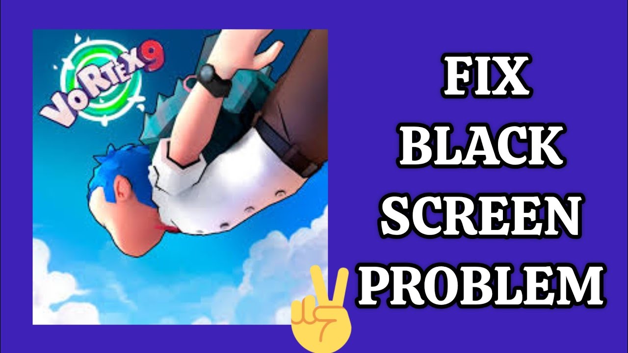 Fix Vortex 9 App Black Screen Problem|| TECH SOLUTIONS BAR