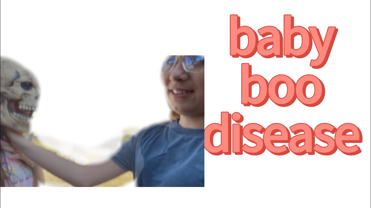 baby boo disease ( short movie ) - YouTube