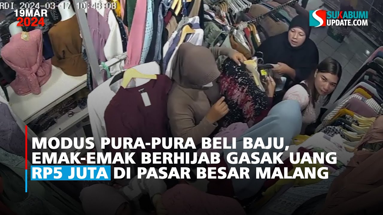 Modus Pura-pura Beli Baju, Emak-emak Berhijab Gasak Uang Rp5 Juta di Pasar Besar Malang