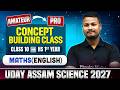 Class 10 → 11 Maths Concept Building 🚀 | Uday Assam Science | English Medium | Assam Board 💯🔥#pw