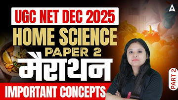 UGC NET Home Science Marathon | UGC NET Home Science Paper 2 Important Concept By Dr. Prerna Mam