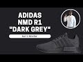 Adidas NMD R1 &quot;Dark Grey&quot; Unboxing &amp; On Feet Review