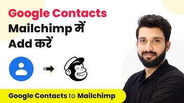 How to Add New Contacts from Google to Mailchimp (In Hindi) - Google Contacts Mailchimp Integration