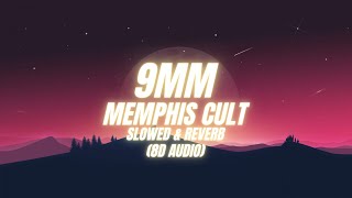Download Lagu 9MM - Memphis Cult  |Slowed \u0026 Reverb 8D Audio| WADADADANG MP3