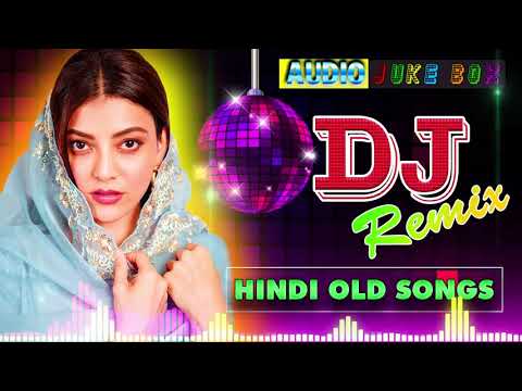 hindi-old-dj-song🔥90's-के-पुराने-हिंदी-डीजे-गाने-🔥पुरानी-हिंदी-डीजे-रीमिक्स-नॉनस्टॉप-गीत