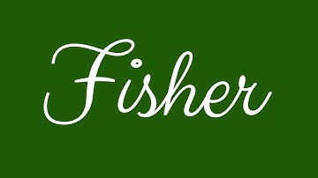 Learn how to Sign the Name Fisher Stylishly in Cursive Writing