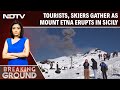 Mount Etna Erupts | Tourists, Skiers Gather As Mount Etna Erupts In Sicily
