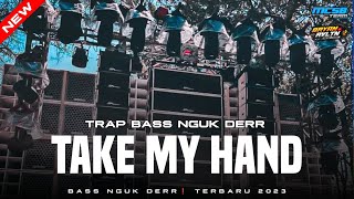 TRAP BASS NGUK DER TERBARU‼️ DJ TAKE MY HAND - JINGGLE ND AUDIO BY BRYAN REVOLUTION