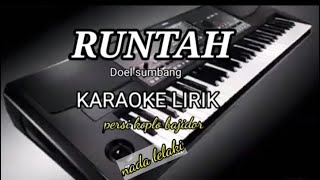 RUNTAH-KARAOKE NO VOKAL NADA LELAKI PERSI KOPLO BAJIDOR//REYVANS MUSIC
