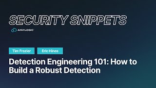 Security Snippets: How to Build a Robust Detection