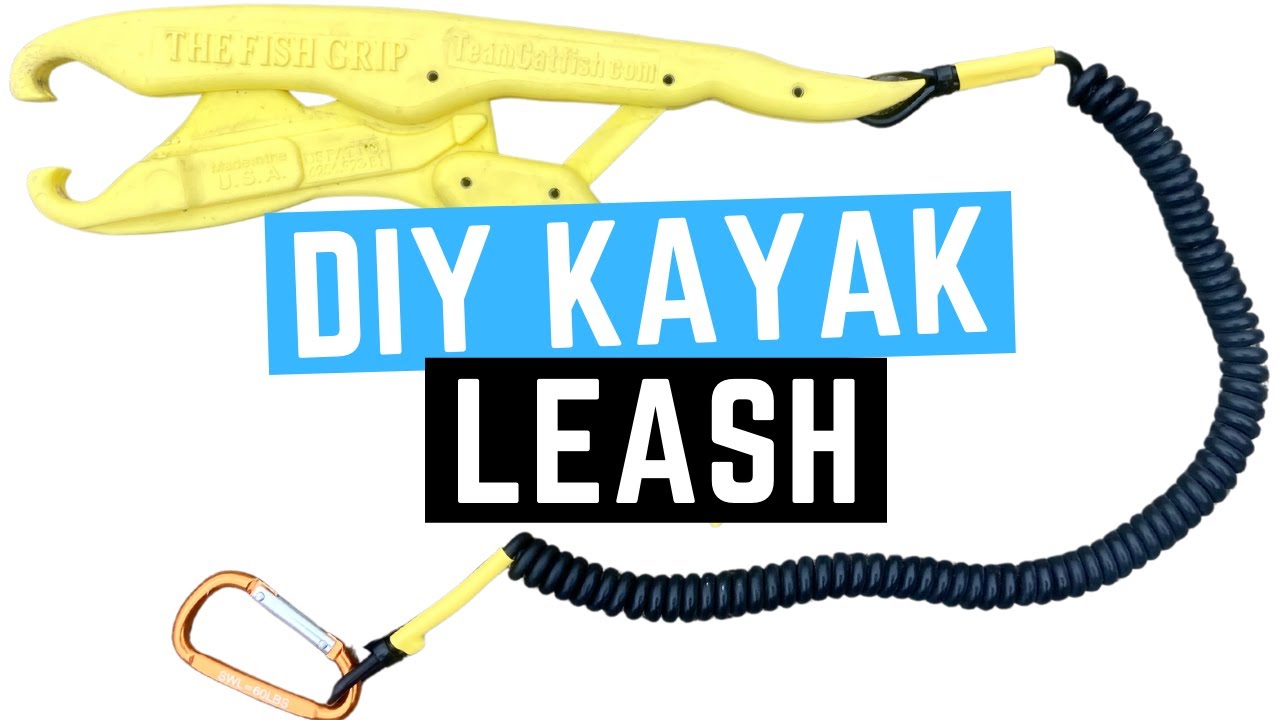 DIY Kayak Leash - Paddle - Pliers - Fish Grips - Clippers - Fishing Rod 