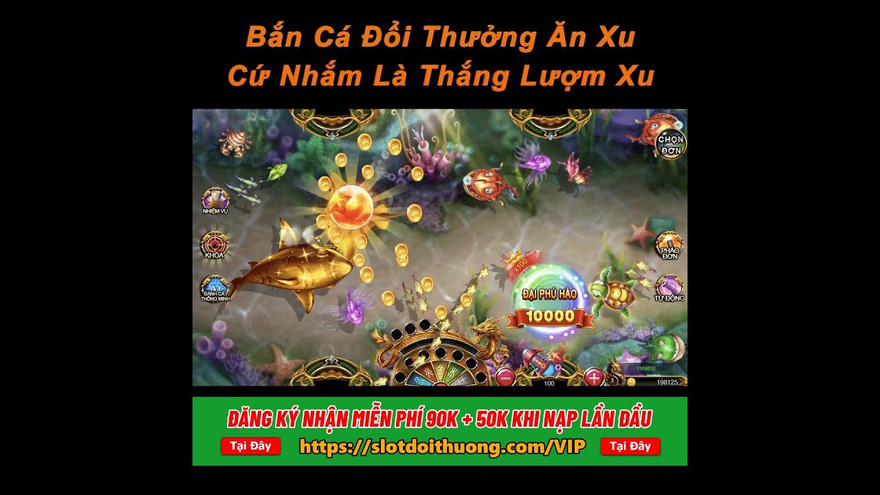 game bài 789club Bắn Cá Đổi Thưởng Như Này Không Ăn Mới Lạ!