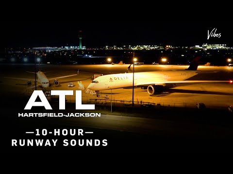 ATL Airport Night Ramp Ambience Airfield View 10 Hour Airport Soundscape For Work Study Sleep 