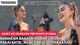 Nyanyi Bahasa Indonesia di Dubai PBB OCR 2023, Agnez Mo Dispesialkan Panitia?