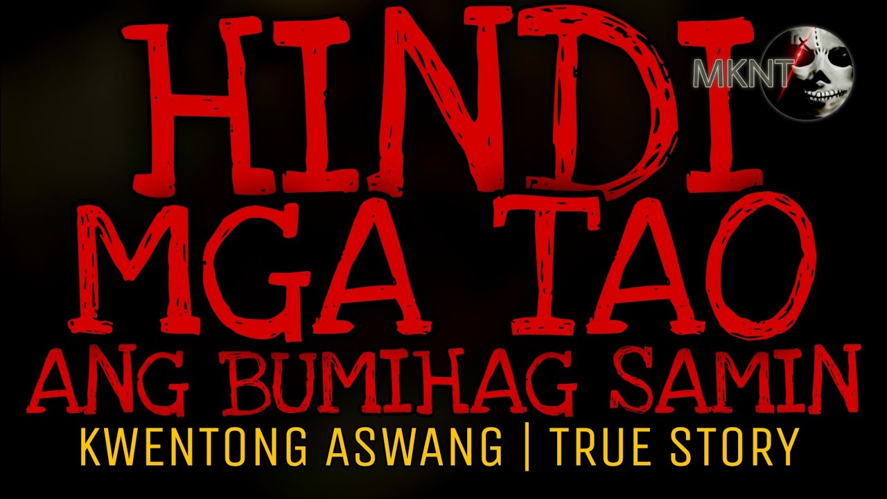 HINDI TAO ANG BUMIHAG SAMIN | Kwentong Aswang | True Story