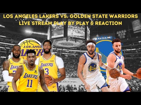 Los Angeles Lakers Vs. Golden State Warriors Live Play By Play ...