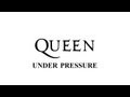 Queen - Under Pressure - (Remastered 2011)